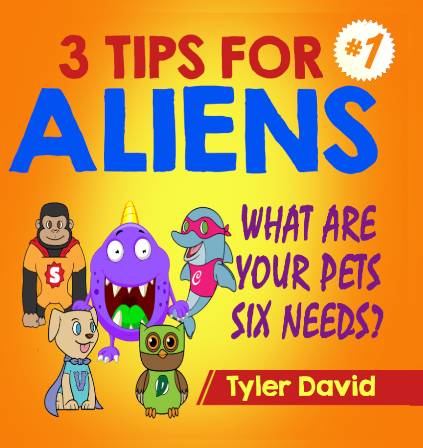 3 Tips for Aliens - What are your pets 6six needs?